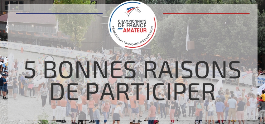 5 bonnes raisons de participer aux championnats de France Amateur 2023 ©Les Garennes/Pôle européen du cheval